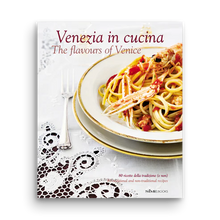 Carica l'immagine nel visualizzatore di Gallery, VENEZIA IN CUCINA - The flavours of Venice